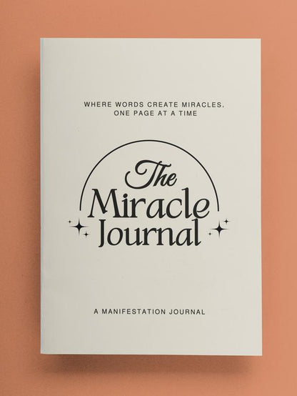 The Miracle Journal: Your Guided Manifestation & Gratitude Journal